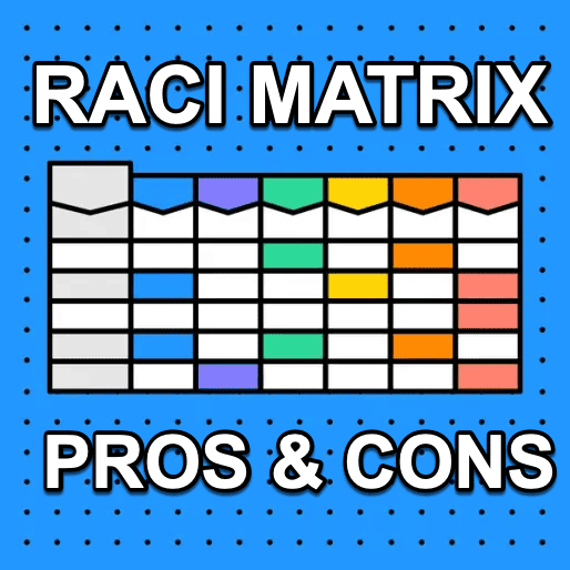 responsibility assignment matrix pros and cons