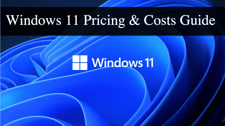 Windows 11 Pricing & Costs Guide