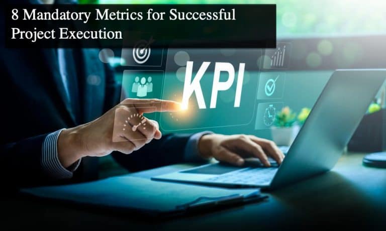 8 Mandatory Metrics for Successful Project Execution