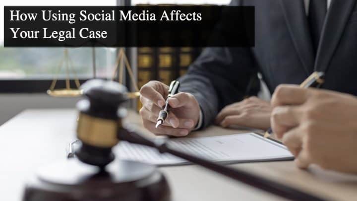 How Using Social Media Affects Your Legal Case