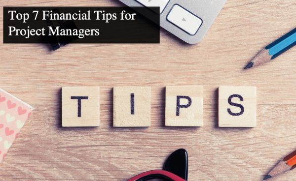 Top 7 Financial Tips for Project Managers