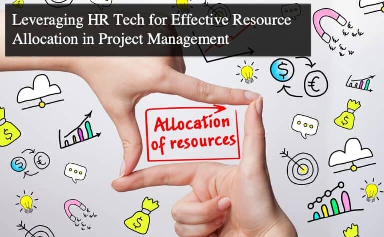 Leveraging HR Tech for Effective Resource Allocation