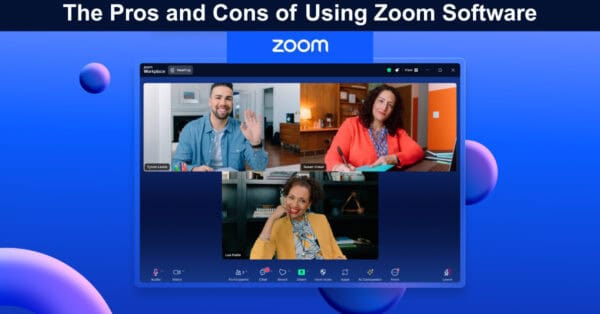 The Pros and Cons of Using Zoom Software