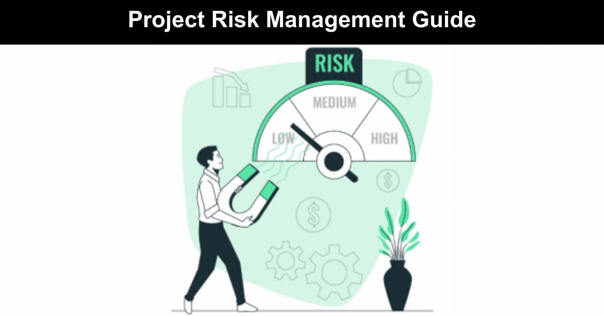 Project Risk Management Articles Project Risk Management Guide