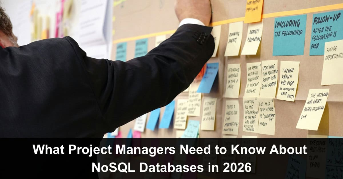 What Project Managers Need to Know About NoSQL Databases in 2026