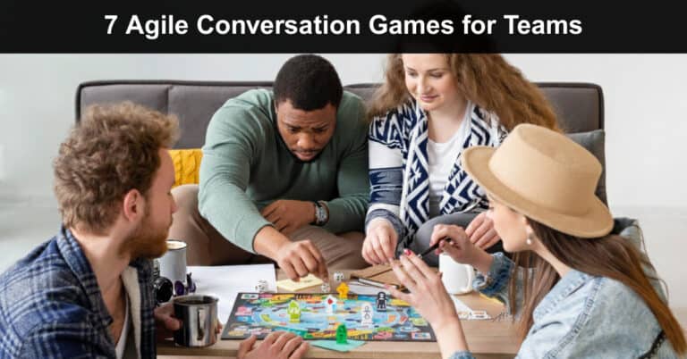 7 Agile Conversation Games for Teams