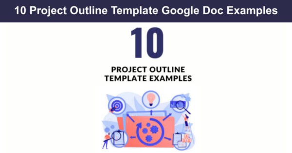 Project Outline Document Examples 10 Project Outline Template Google Doc Examples