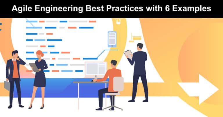 Agile Engineering Best Practices with 6 Examples