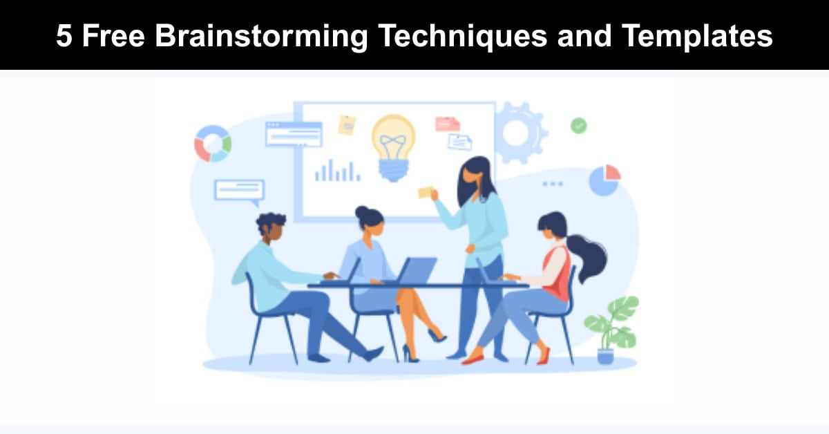 5 Free Brainstorming Techniques and Templates